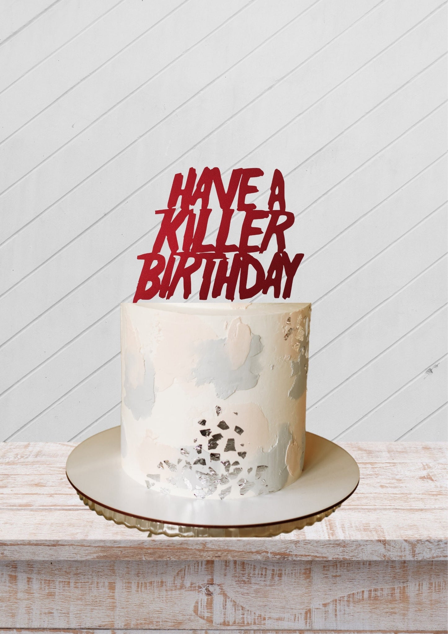 Have a killer birthday cake toper, birthday cake decoration, sign cake decor, terror glitter topper